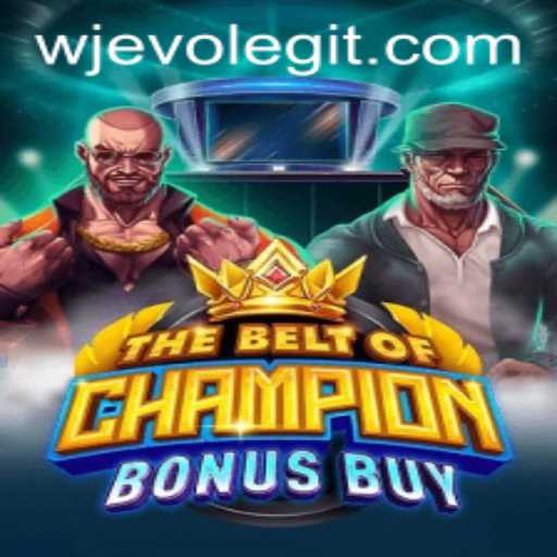 The Exciting World of TheBeltOfChampionBonusBuy: A Modern Gaming Adventure